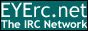 Eyerc Chat - Come chill out with us.